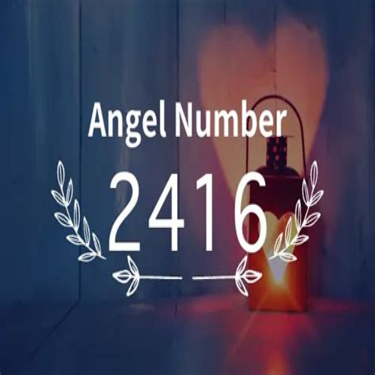 
ANGEL NUMBER 2416
