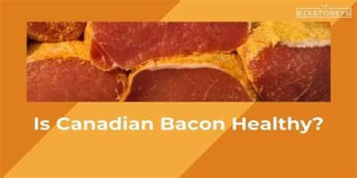 Is Canadian bacon healthy for you?