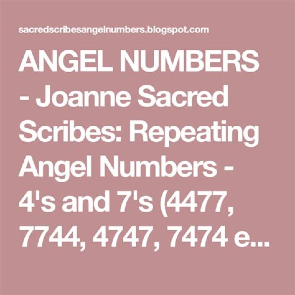 
Repeating Angel Numbers - 7's and 4's   (7744, 7474, 77744 etc)
