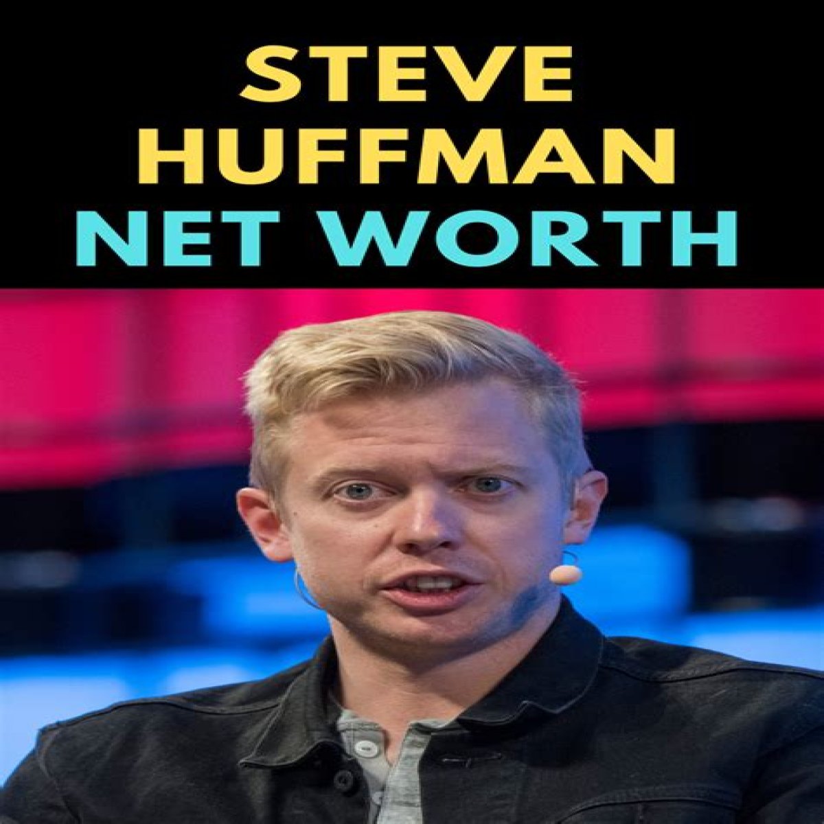 Steve Huffman Net Worth in 2023 How Rich is He Now?